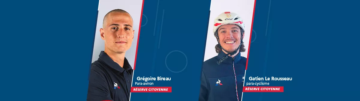 Grégoire Bireau, para-aviron, réserve citoyenne et Gatien Le Roussseau, para-cyclisme, réserve citoyenne